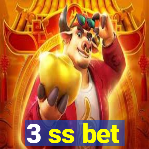 3 ss bet